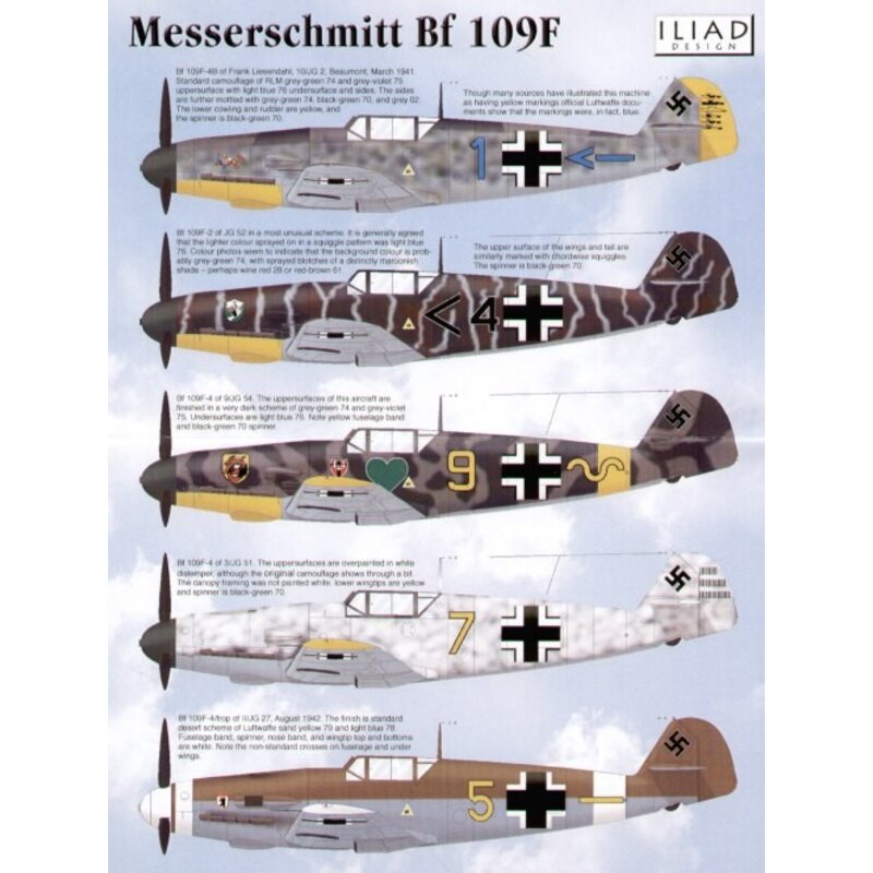 Messerschmitt Bf 109F (5) Blue 1 10/JG2 1941 Black 4 JG52 Yellow 9 9/JG54 Yellow 7 3/JG51 Yellow 5 1/JG27 1942 Desert camouflage