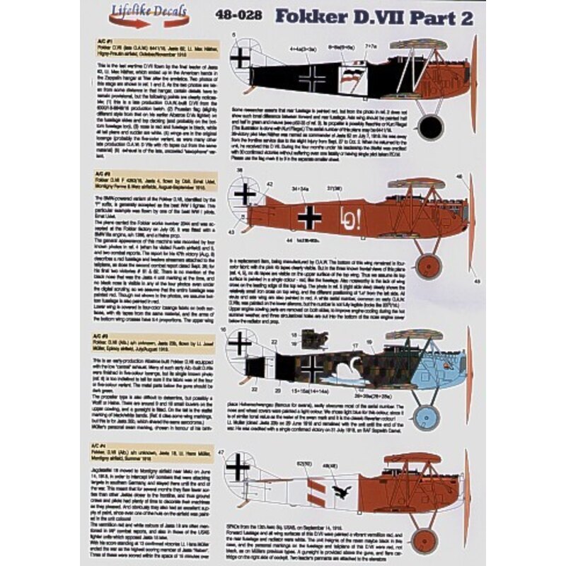 Fokker D.VII Pt 2 (4) Jasta 62 CO Lt.M.Mather black fuselage Jasta 4 CO Oblt E.Udet Jasta 23b Lt J.Muller white swan on fuselage