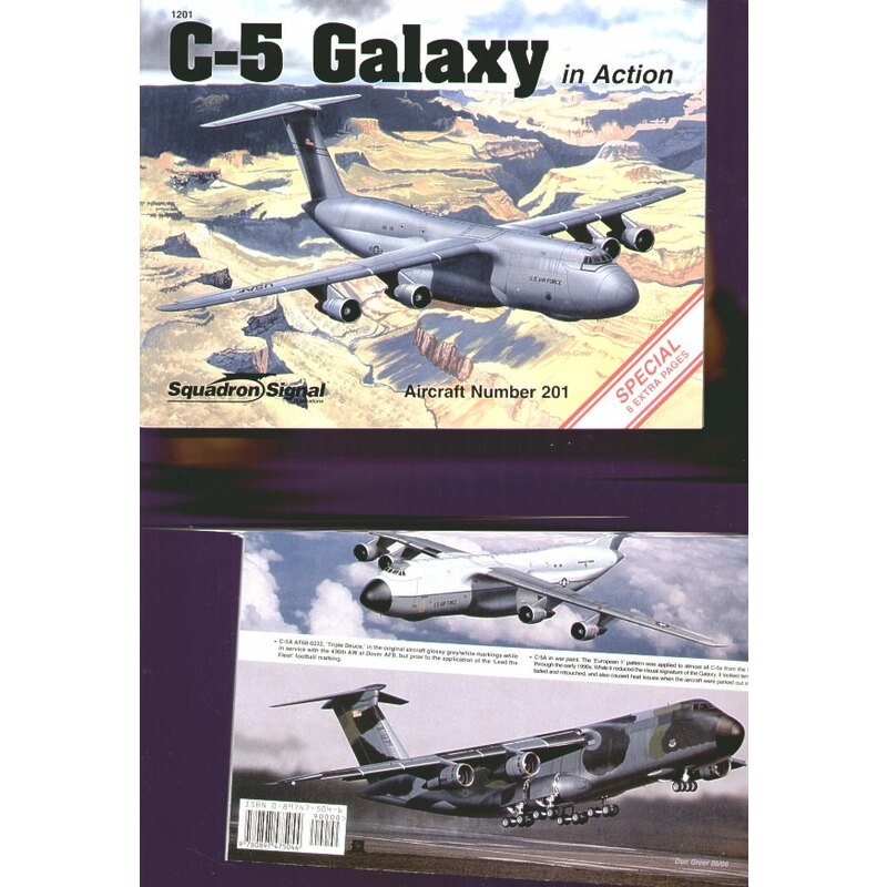 C-5 Galaxy (In Action Series) C-5 Galaxy first made its appearance in March 1968 it has been given such varied nicknames as ′Fat