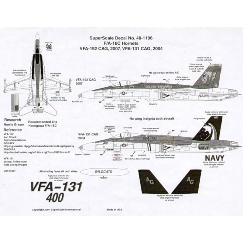 McDonnell Douglas F/A-18C Hornets (2) 164010 NF/300 VFA-192 Golden Dragons CAG 2007 USS Kitty Hawk 165217 AG/400 VFA-131 Wildcat