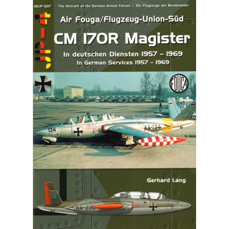 Aire Fouga / Flugzeug-Unión-Sud CM 170R Magister En Servicios alemanas de 1957 a 1969 por Gerhard LangSized, tapa blanda, biling